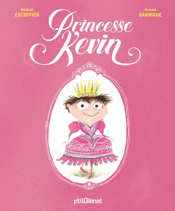 couverture de Princesse Kevin, avec un garçon en robe rose