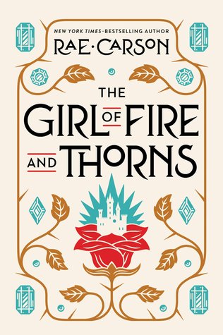 couverture de The Girl of Fire and Thorns de Rae Carson