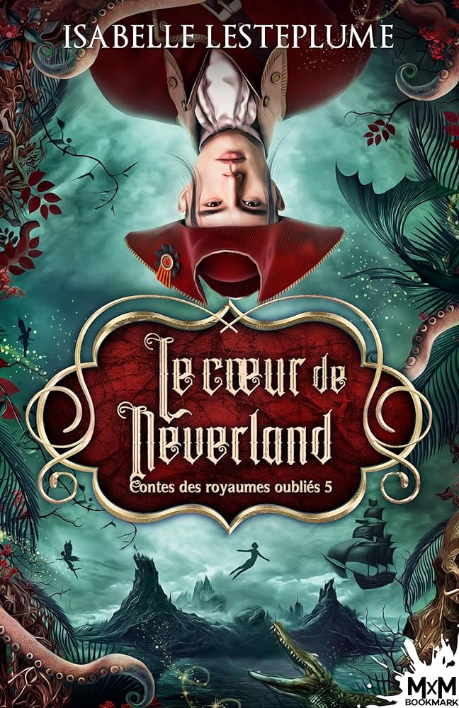 couverture de Le Cœur de Neverland de Isabelle Lesteplume