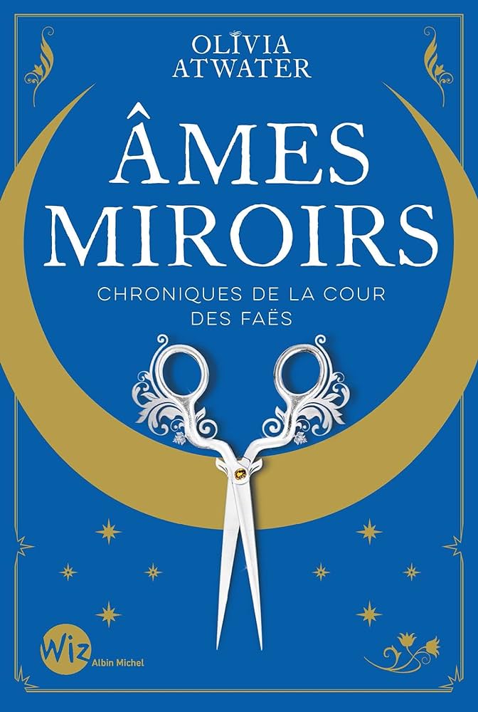 couverture de Âmes miroirs de Olivia Atwater
