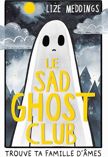 couverture de Sad Ghost Club tome 1 de Lize Meddings